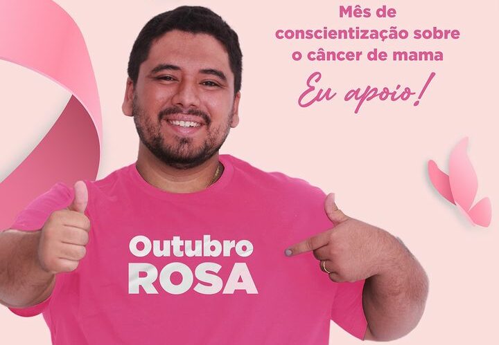 Vinícius Vale destaca importância do Outubro Rosa em Barreirinhas e cuidados com a Saúde das Mulheres