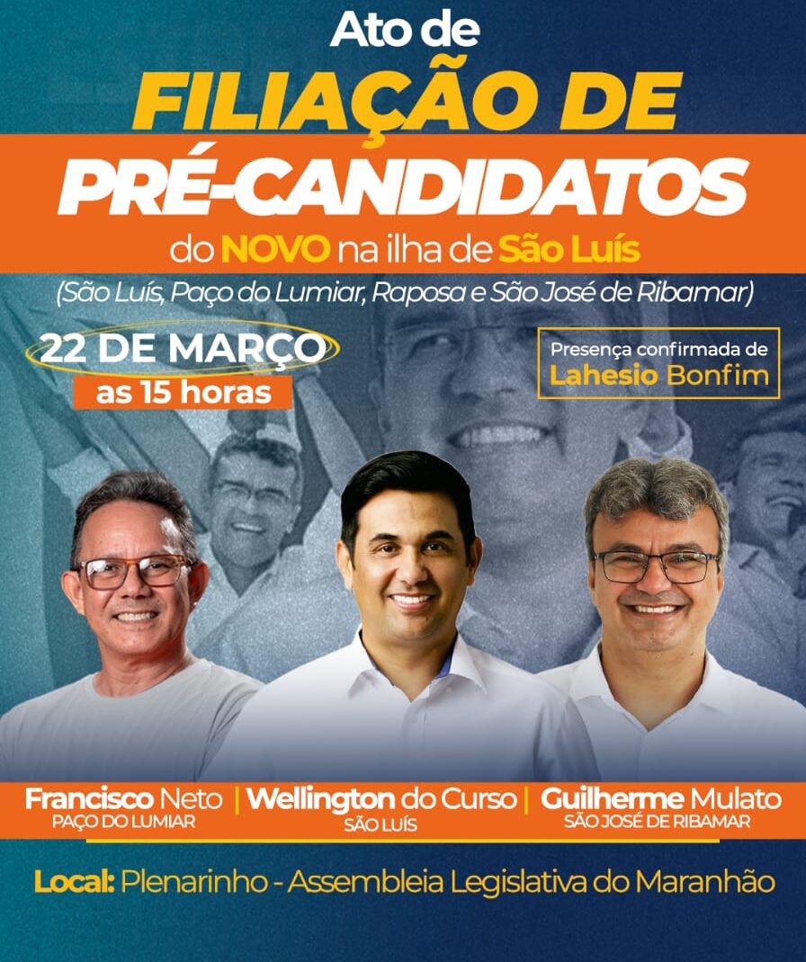 Novo apresentará seus candidatos para as prefeituras da Ilha de São Luís em Ato de Filiação