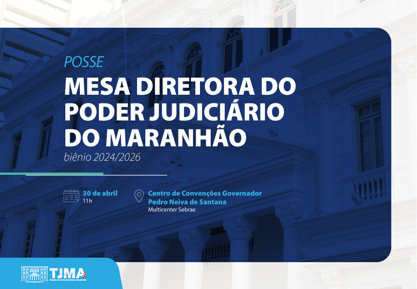 Posse solene da Mesa Diretora do TJMA será nesta terça-feira (30)